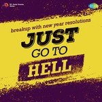 Just Go To Hell - Kavita Paudwal Song Download